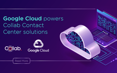Google Cloud Powers Collab Contact Center Solutions