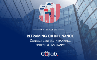 Reencuadre CX en finanzas: centros de contacto en banca, fintech y seguros